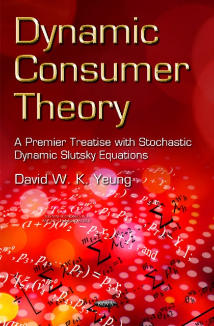 Book cover of: Dynamic Consumer Theory. By: David W. K. Yeung