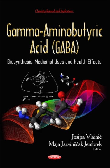 Book cover of: Gamma-Aminobutyric Acid (GABA). By: Josipa Vlainic