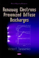 Book cover of: Runaway Electrons Preionized Diffuse Discharges. By: Victor F. Tarasenko