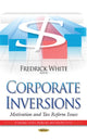 Book cover of: Corporate Inversions. By: Fredrick White