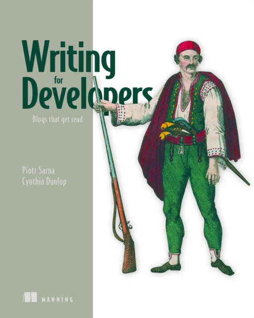 Book cover of: Writing for Developers. By: PIOTR SARNA