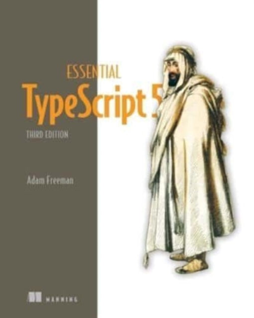 Book cover of: Essential TypeScript 5. By: ADAM FREEMAN