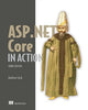 ASP.NET Core in Action, Third Edition 9781633438620 Andrew Lock