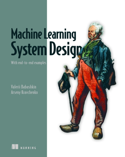 Book cover of: Machine Learning System Design. By: VALERII BABUSHKIN