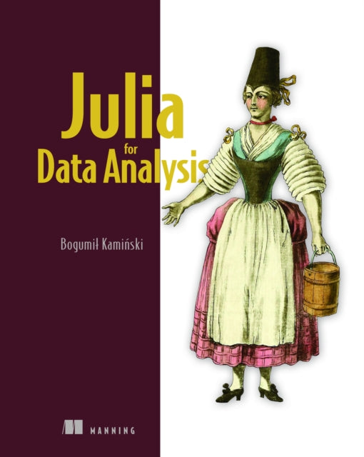 Book cover of: Julia for Data Analysis. By: BOGUMIL KAMINSKI