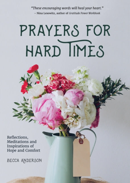 Book cover of: Prayers for Hard Times. By: Becca Anderson