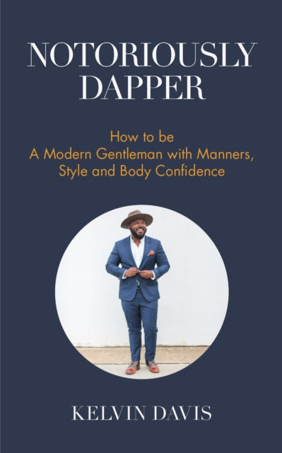 Book cover of: Notoriously Dapper. By: Kelvin Davis