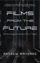 Book cover of: Films from the Future. By: Andrew Maynard