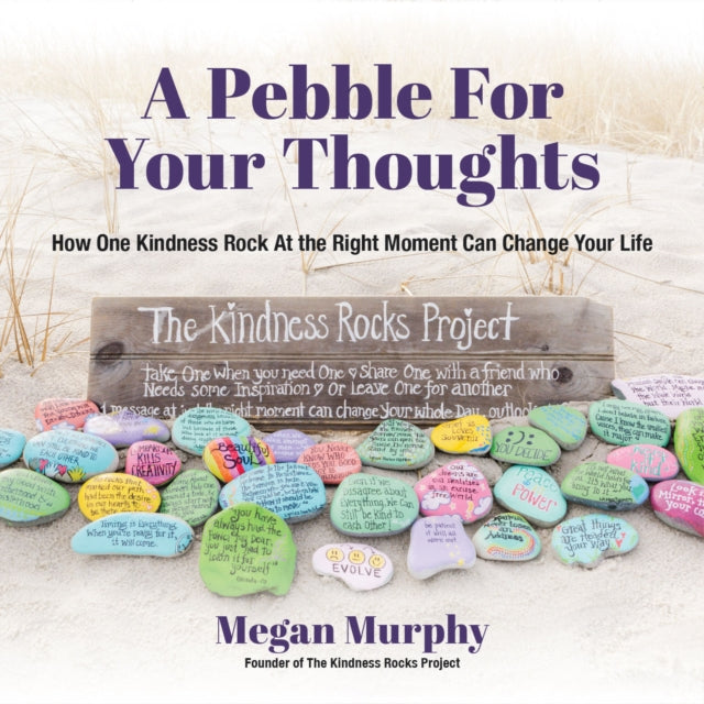 Book cover of: Pebble for Your Thoughts. By: Megan Murphy