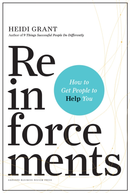 Book cover of: Reinforcements. By: Heidi Grant Halvorson