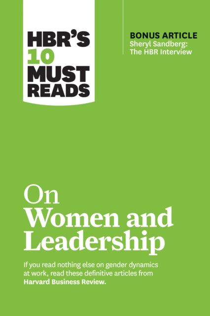 Book cover of: HBR's 10 Must Reads on Women and Leadership (with bonus article "Sheryl Sandberg: The HBR Interview"). By: Harvard Business Review