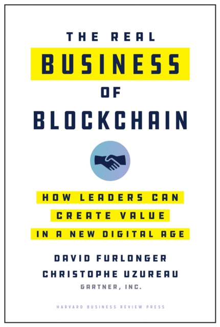 Book cover of: Real Business of Blockchain. By: David Furlonger