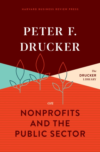 Book cover of: Peter F. Drucker on Nonprofits and the Public Sector. By: Peter F. Drucker