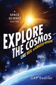 Book cover of: Explore the Cosmos Like Neil deGrasse Tyson. By: Cap Saucier