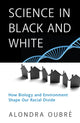 Book cover of: Science in Black and White. By: Alondra Oubre