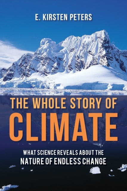 Book cover of: Whole Story of Climate. By: E. Kirsten Peters
