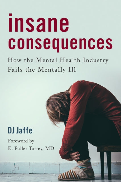 Book cover of: Insane Consequences. By: D. J. Jaffe