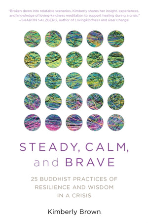 Steady, Calm, and Brave