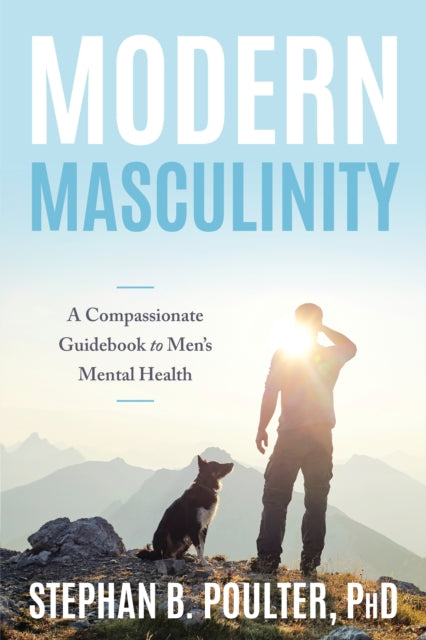 Book cover of: Modern Masculinity. By: Stephan B. Poulter