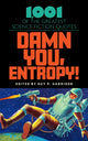 Book cover of: Damn You, Entropy!. By: Guy P. Harrison