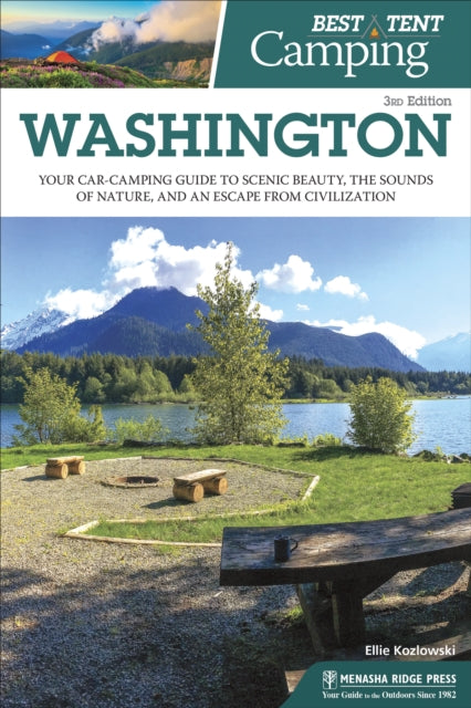 Book cover of: Best Tent Camping: Washington. By: Ellie Kozlowski
