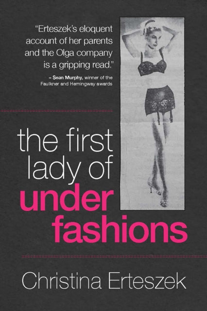 Book cover of: First Lady of Underfashions. By: Christina Erteszek