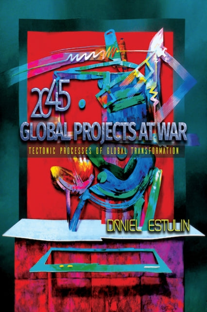Book cover of: Global Projects at War. By: Daniel Estulin