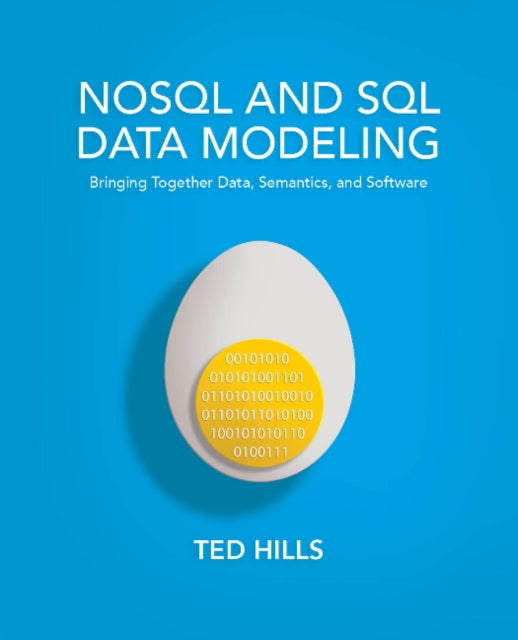 Book cover of: NoSQL & SQL Data Modeling. By: Ted Hills