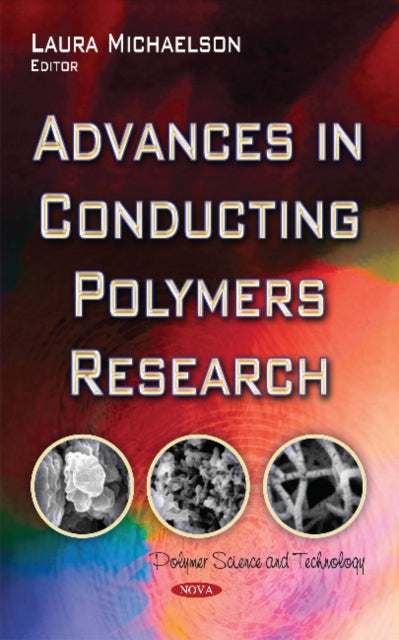 Book cover of: Advances in Conducting Polymers Research. By: Laura Michaelson