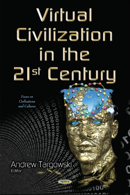 Book cover of: Virtual Civilization in the 21st Century. By: Andrew Targowski