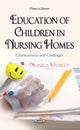 Book cover of: Education of Children in Nursing Homes. By: Monica Huxley