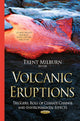 Book cover of: Volcanic Eruptions. By: Trent Milburn