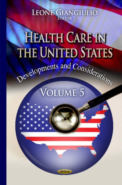 Book cover of: Health Care in the United States. By: Leone Giangiulio
