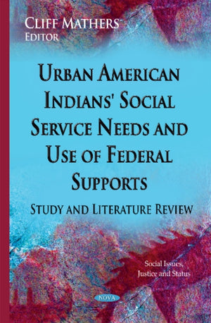 Urban American Indians' Social Service Needs & Use of Federal Supports