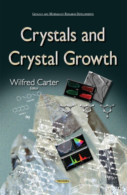 Book cover of: Crystals & Crystal Growth. By: Wilfred Carter