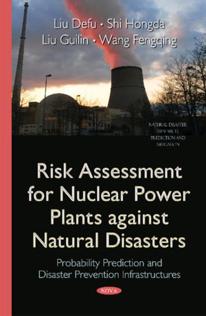 Risk Assessment for Nuclear Power Plants Against Natural Disasters