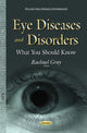 Book cover of: Eye Diseases & Disorders. By: Rachael Gray
