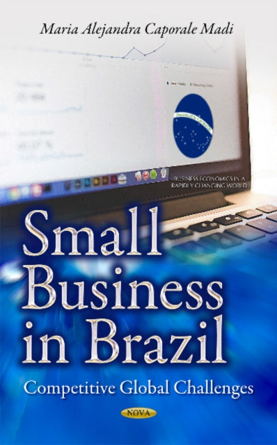 Book cover of: Small Business in Brazil. By: Maria Alejandra Caporale Madi