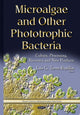 Book cover of: Microalgae & Other Phototrophic Bacteria. By: Luis G. Torres Bustillos