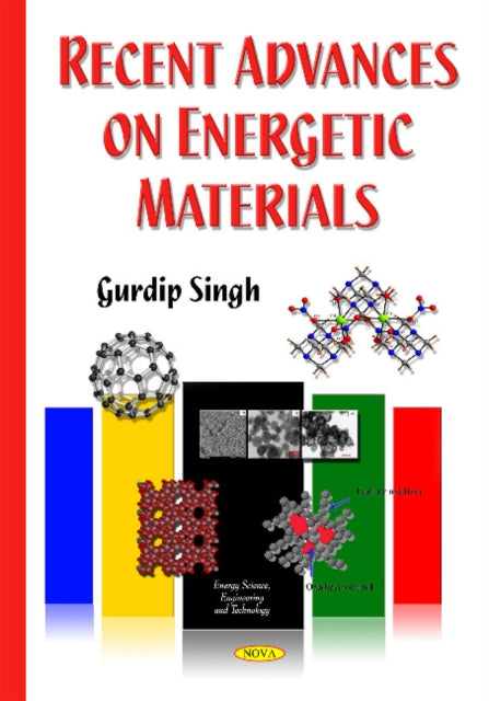 Book cover of: Recent Advances on Energetic Materials. By: Gurdip Singh