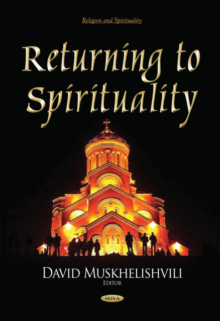 Book cover of: Returning to Spirituality. By: David Muskhelishvili