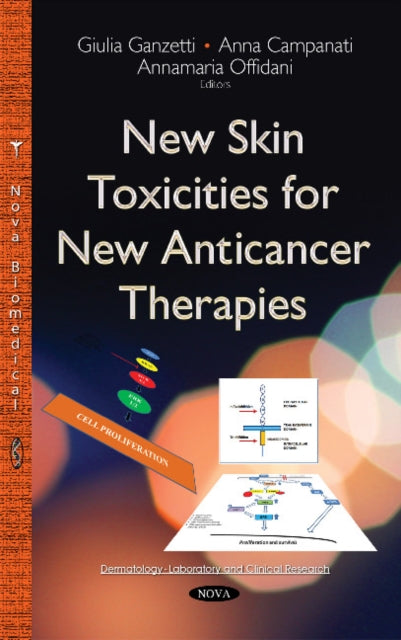 Book cover of: New Skin Toxicities for New Anticancer Therapies. By: Giulia Ganzetti
