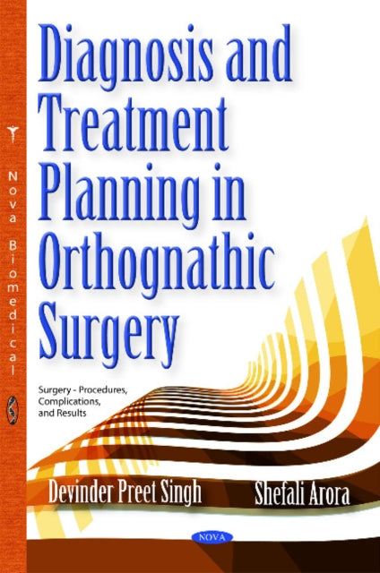 Book cover of: Diagnosis & Treatment Planning in Orthognathic Surgery. By: Devinder Preet Singh