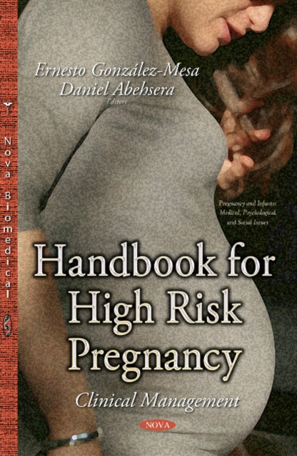 Book cover of: Handbook for High Risk Pregnancy. By: Ernesto Gonzalez-Mesa