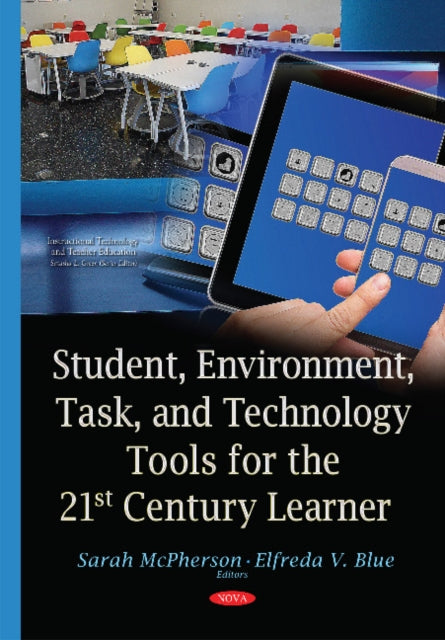 Book cover of: Student, Environment, Task & Technology Tools for the 21st Century Learner. By: Sarah McPherson
