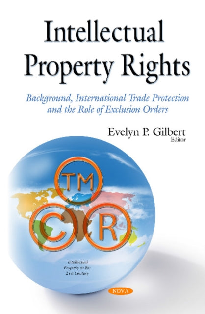 Book cover of: Intellectual Property Rights. By: Evelyn P. Gilbert