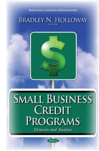 Book cover of: Small Business Credit Programs. By: Bradley N. Holloway