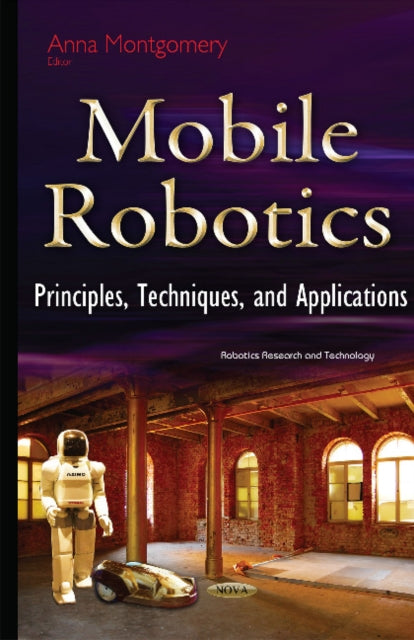Book cover of: Mobile Robotics. By: Anna Montgomery
