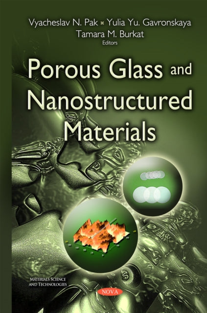 Book cover of: Porous Glass & Nanostructured Materials. By: Vyacheslav N. Pak