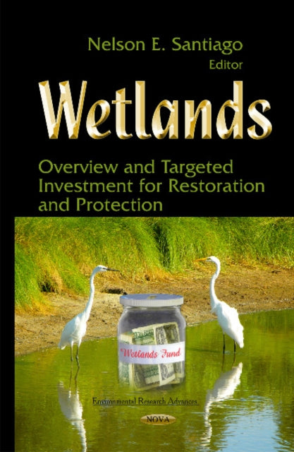 Book cover of: Wetlands. By: Nelson E. Santiago